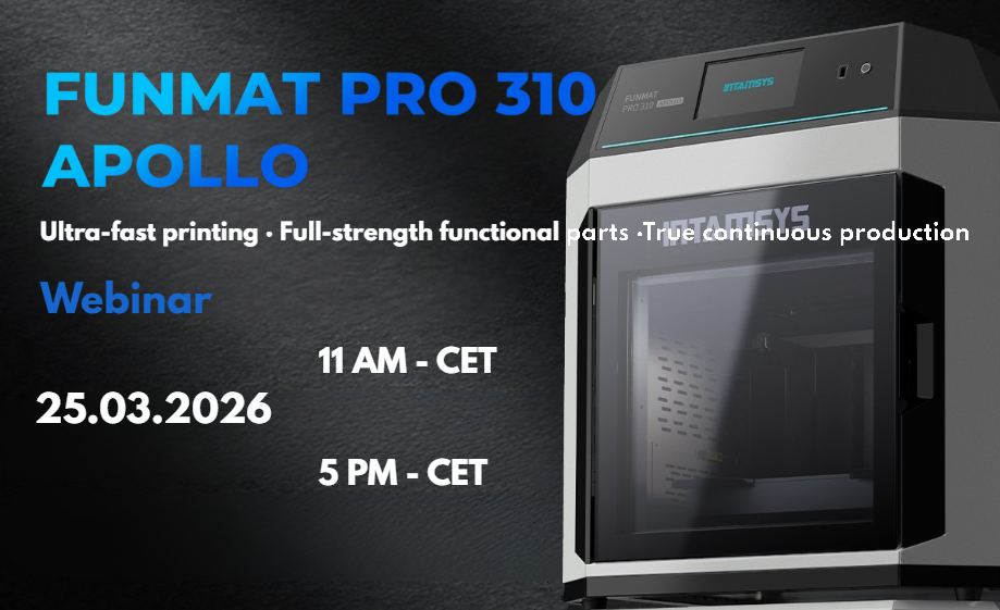 Ultra-Fast Printing and Continuous Production with the FUNMAT PRO 310 APOLLO