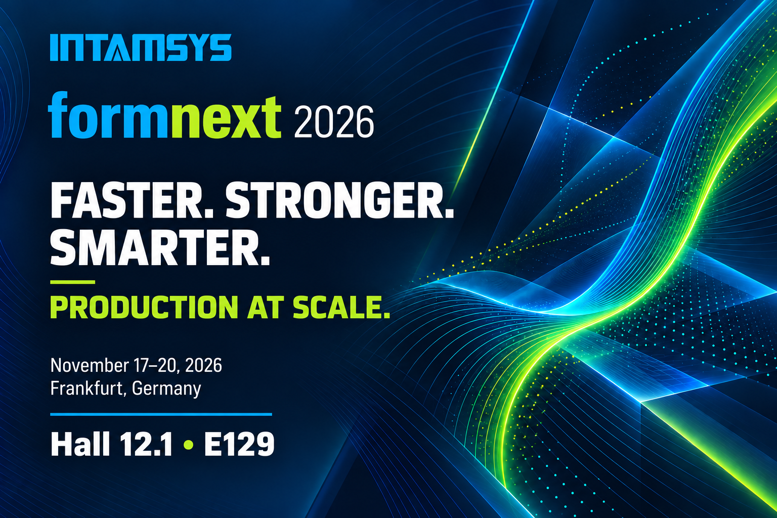 Discover INTAMSYS 3D Printing Solutions at Formnext 2026